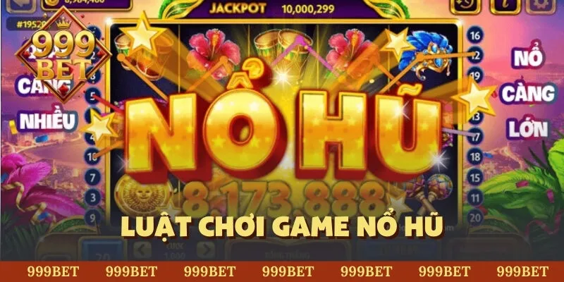 luật chơi game nổ hũ